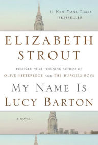 Title: My Name Is Lucy Barton, Author: Elizabeth Strout