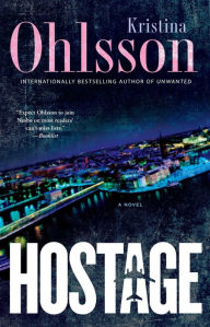 Title: Hostage (Fredrika Bergman Series #4), Author: Kristina Ohlsson