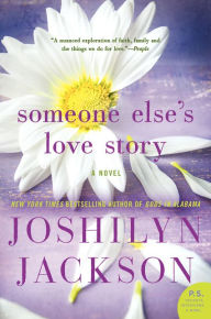 Title: Someone Else's Love Story, Author: Joshilyn Jackson