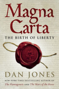 Title: Magna Carta: The Birth of Liberty, Author: Dan Jones