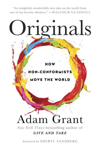 Originals: How Non-Conformists Move the World