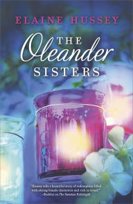 Title: The Oleander Sisters, Author: Elaine Hussey