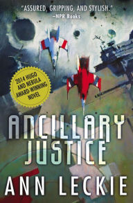 Title: Ancillary Justice, Author: Ann Leckie