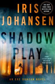 Title: Shadow Play (Eve Duncan Series #19), Author: Iris Johansen