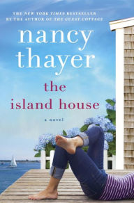 Title: The Island House, Author: Nancy Thayer