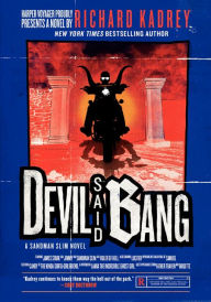 Title: Devil Said Bang (Sandman Slim Series #4), Author: Richard Kadrey