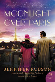 Title: Moonlight Over Paris, Author: Jennifer Robson