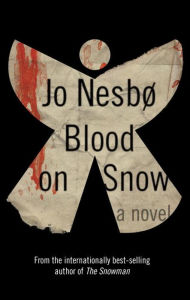 Title: Blood on Snow, Author: Jo Nesbo