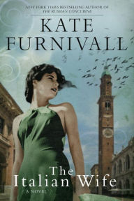 Title: The Italian Wife, Author: Kate Furnivall