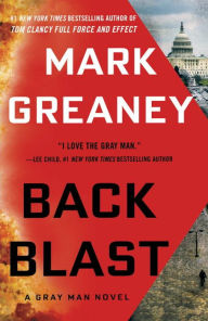 Title: Back Blast (Gray Man Series #5), Author: Mark Greaney