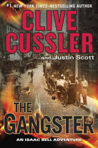 Title: The Gangster (Isaac Bell Series #9), Author: Clive Cussler