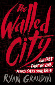 Title: The Walled City, Author: Ryan Graudin