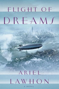 Title: Flight of Dreams, Author: Ariel Lawhon