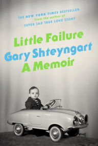 Title: Little Failure, Author: Gary Shteyngart