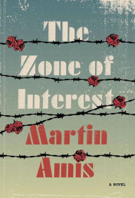 Title: The Zone of Interest, Author: Martin Amis