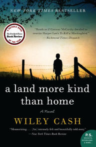 Title: A Land More Kind Than Home, Author: Wiley Cash