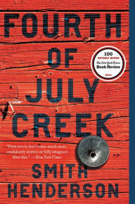 Title: Fourth of July Creek, Author: Smith Henderson