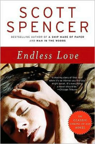 Title: Endless Love, Author: Scott Spencer