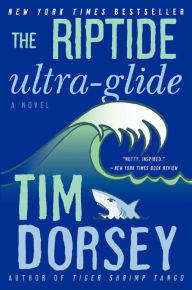 Title: The Riptide Ultra-Glide (Serge Storms Series #16), Author: Tim Dorsey