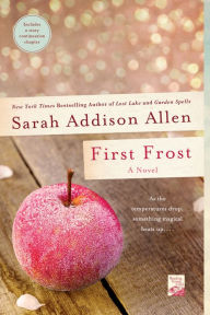 Title: First Frost, Author: Sarah Addison Allen