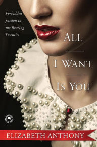 Title: All I Want Is You, Author: Elizabeth Anthony