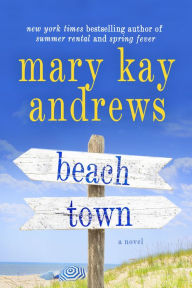 Title: Beach Town, Author: Mary Kay Andrews