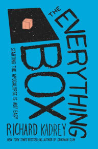 Title: The Everything Box: A Novel, Author: Richard Kadrey