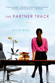 Title: The Partner Track: A Novel, Author: Helen Wan