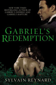 Title: Gabriel's Redemption, Author: Sylvain Reynard