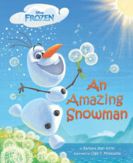 Title: Frozen An Amazing Snowman, Author: Barbara Jean Hicks