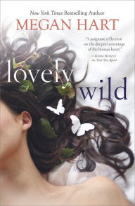 Title: Lovely Wild, Author: Megan Hart