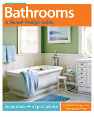 Title: Bathrooms: A Sunset Design Guide: Inspiration + Expert Advice, Author: Luna & Hardcraft