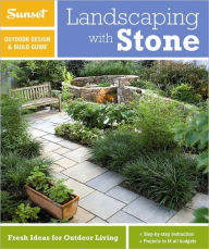 Title: Sunset Outdoor Design & Build: Landscaping with Stone: Fresh Ideas for Outdoor Living, Author: Sunset