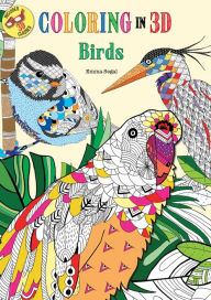 Title: Coloring in 3D Birds, Author: Emma Thunder Bay