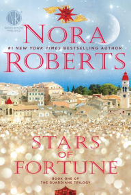 Title: Stars of Fortune (The Guardians Trilogy #1), Author: Nora Roberts