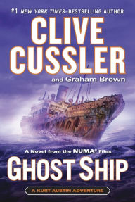 Title: Ghost Ship: A Kurt Austin Adventure (NUMA Files Series), Author: Clive Cussler