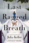 Alternative view 1 of Last Ragged Breath (Bell Elkins Series #4)