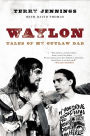 Waylon: Tales of My Outlaw Dad