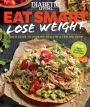 Diabetic Living Eat Smart, Lose Weight: Your Guide to Eat Right and Move More