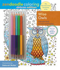 Title: Zendoodle Coloring: Wise Owls: Deluxe Edition with Pencils, Author: Deborah Muller