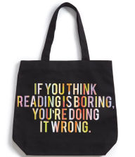If You Think Reading Is Boring Tote