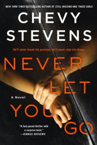 Downloading ebooks to ipad kindle Never Let You Go: A Novel 9781250308108 iBook ePub (English literature) by Chevy Stevens