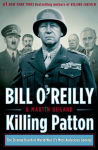 Alternative view 1 of Killing Patton: The Strange Death of World War II's Most Audacious General