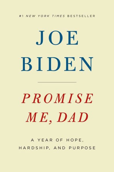 Promise Me, Dad: A Year of Hope, Hardship, and Purpose