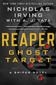 Audio books download audio books Reaper: Ghost Target: A Sniper Novel by Nicholas Irving, A. J. Tata 9781250211255