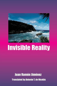 Title: Invisible Reality, Author: Juan Ramon Jimenez
