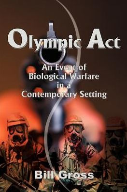 Olympic ACT: An Event of Biological Warfare in a Contemporary Setting