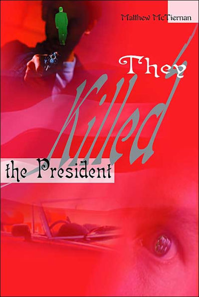 They Killed the President