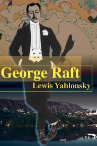 Title: George Raft, Author: Lewis Yablonsky