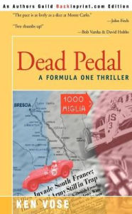 Title: Dead Pedal, Author: Ken Vose